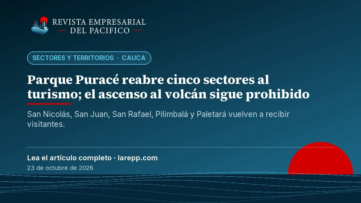Pieza de La REPP con el título: Parque Puracé reabre cinco sectores al turismo